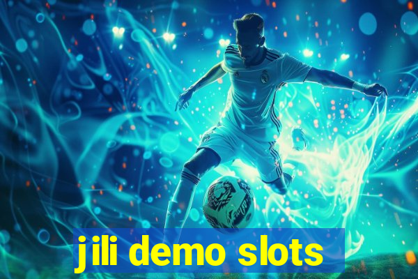 jili demo slots